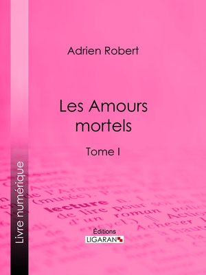 cover image of Les Amours mortels